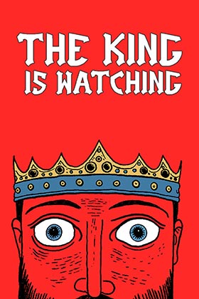 
    The King is Watching
